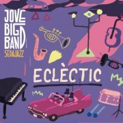 Jove Big Band Sedajazz - Ecléctic (2022)