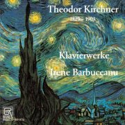 Irene Barbuceanu - Kirchner: Piano Works (2025)