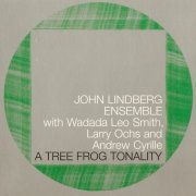 John Lindberg Ensemble - A Tree Frog Tonality (2000)