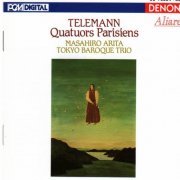 Georg Philipp Telemann, Masahiro Arita, Tokyo Baroque Trio - Telemann: Quatuors Parisiens (1993)