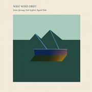 Jonas Howden Sjovaag, Karl Seglem & Sigurd Hole - West Wind Drift (2017) Hi Res