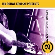 VA - Jan Douwe Kroeske Presents: 2 Meter Sessions, Vol. 1 (2019)