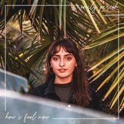 Emily Parish - How I Feel Now (2020)