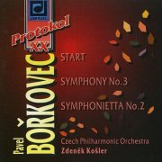 Czech Philharmonic Orchestra, Zdenek Kosler - Bořkovec: Start, Symphony No. 3, Symphonietta No. 2 (1994)