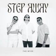 The Wyze - STEP AWAY (2023)