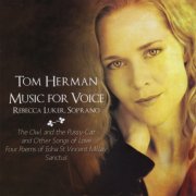 Rebecca Luker - Tom Herman: Music for Voice (2008)