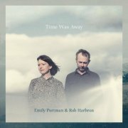 Emily Portman - Time Was Away (2022)