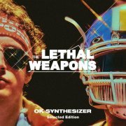 THE LETHAL WEAPONS - OK Synthesizer (Selected Edition) (2023) Hi-Res