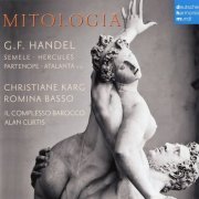 Christiane Karg, Romina Basso, Il Complesso Barocco Alan Curtis - Mitologia - Handel Arias & Duets (2016) CD-Rip