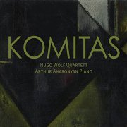 Hugo Wolf Quartett, Arthur Aharonyan - Komitas - Miniatures, Seven Songs and Seven Dances (2015)