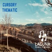 Laguna Family Music - Cursory Thematic (2021)