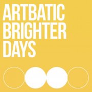 Artbatic - Brighter Days (2025)