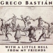 Greco Bastián - With A Little Hell From My Friends (2022)