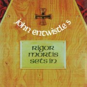 John Entwistle - Rigor Mortis Sets In (Deluxe Edition) (1973) Hi Res