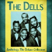 The Dells - Anthology: The Deluxe Collection (Remastered) (2020)