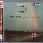 Russ Garcia & His Vocal Choir And Orchestra - Sounds In The Night (1957) [2014 Bethlehem Album Collection 1000]