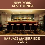 New York Jazz Lounge - Bar Jazz Masterpieces, Vol. 2 (2015)