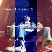 Kinior - Flapjazz 2 (2025)