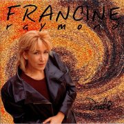 Francine Raymond - Dualité (1996)