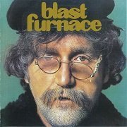 Blast Furnace - Blast Furnace (Reissue, Remastered) (1971/2002)