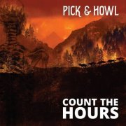 Pick & Howl - Count the Hours (2021)