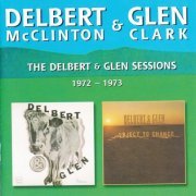 Delbert McClinton & Glen Clark - The Delbert & Glen Sessions 1972-1973 (2004) Lossless