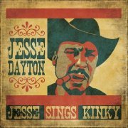 Jesse Dayton - Jesse Sings Kinky (2012)