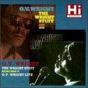 O.V. Wright - The Wright Stuff & O.V. Wright Live (1990)