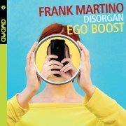 Frank Martino - Ego Boost (2020) [Hi-Res]