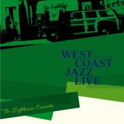 Howard Rumsey's Lighthouse All Stars - Saga Jazz: West Coast Jazz Live The Lighthouse Concerts (Modern Series) (2006)