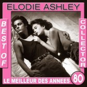 Elodie Ashley - Elodie et Bruno - Best of collector - Le meilleur des années 80 (2019)