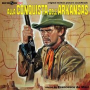 Francesco De Masi - Alla conquista dell'Arkansas (Original Motion Picture Soundtrack) (2025) [Hi-Res]