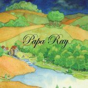 Papa Ray - There are still blue skies (2019)