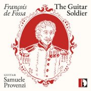 Samuele Provenzi - De Fossa: The Guitar Soldier (2025) [Hi-Res]