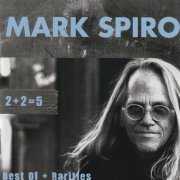 Mark Spiro - 2+2 = 5 Best Of + Rarities (2020) {3CD Box Set} CD-Rip