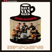 Dave Van Ronk - Ragtime Jug Stompers (2016)