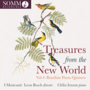 Clélia Iruzun, I Musicanti, Leon Bosch - Treasures from the New World, Vol. 4: Brazilian Piano Quartets (2026) [Hi-Res]