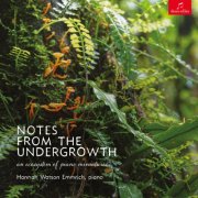 Hannah Watson Emmrich - Notes from the Undergrowth: An ecosystem of piano miniatures (2026) [Hi-Res]