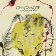 Chaosmose - Minima moralia (2025) Hi-Res