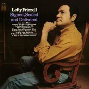 Lefty Frizzell - Signed, Sealed and Delivered (1968)