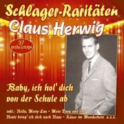 Claus Herwig - Baby, ich hol’ dich von der Schule ab (2022)