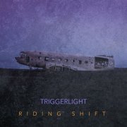 Triggerlight - Riding Shift (2020)