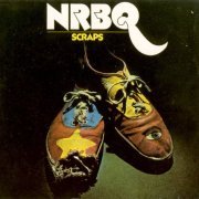 NRBQ - Scraps (Reissue, Remastered) (1972/2000)