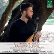 Federico Maddaluno - Costantino Bertucci: Il ragazzino di Borgo (Chamber music with mandolin and piano) (2019)