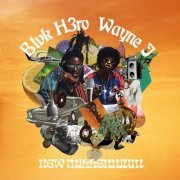 Blvk H3ro, Wayne J - New Millennium (2020)