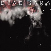 Dead Sara - Dead Sara (2013)