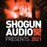 VA - Shogun Audio: Presents 2021 (2021)