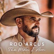 Roo Arcus - The Man I Am (2025)