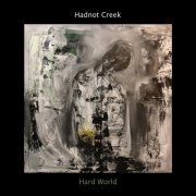 Hadnot Creek - Hard World (2020)