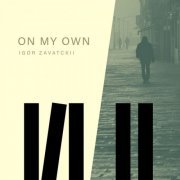 Igor Zavatckii - On My Own (2020) [Hi-Res]